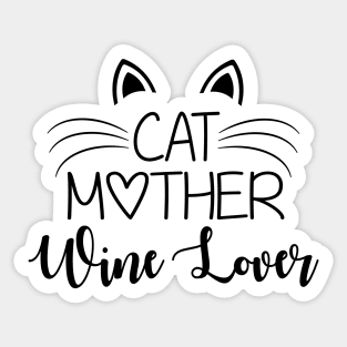 Cat Mother Wine Lover Sticker